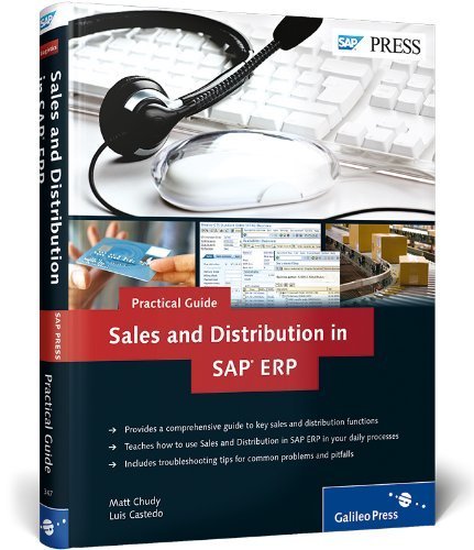 Sales and Distribution in SAP ERP - Practical Guide: SAP SD by Matt Chudy (2010-07-28)