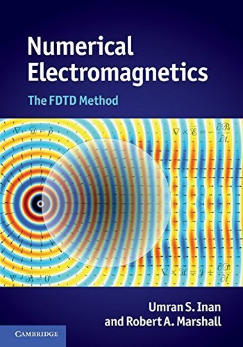 Numerical Electromagnetics: The FDTD Method by Umran S. Inan (2011-04-29)