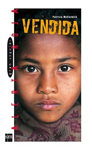 Vendida/ Sold (Gran Angular Alerta Roja) (Spanish Edition) by Patricia McCormick (2007-08-30)