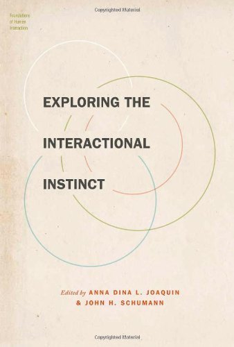 Exploring the Interactional Instinct (Foundations of Human Interaction) (2013-12-05)