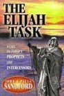 Elijah Task: A Call to Today's Prophets by John Sandford (1977-04-03)
