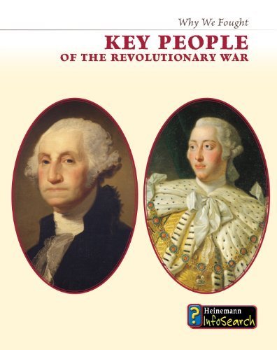 Key People of the Revolutionary War (Why We Fought: The Revolutionary War) by Patrick Catel (2010-09-01)