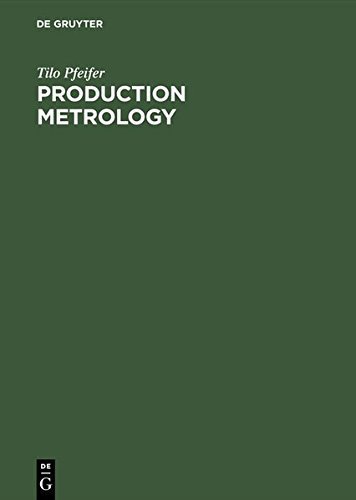 Production Metrology by Tilo Pfeifer (2002-08-21)