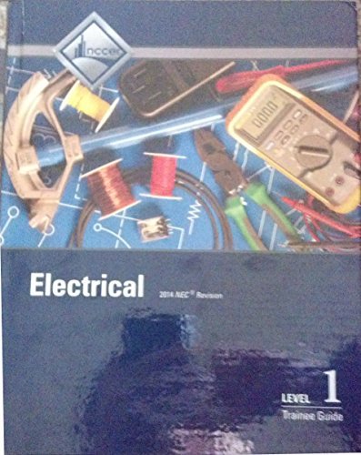 Electrical Level 1 Trainee Guide, Case bound by NCCER (2014-05-20)