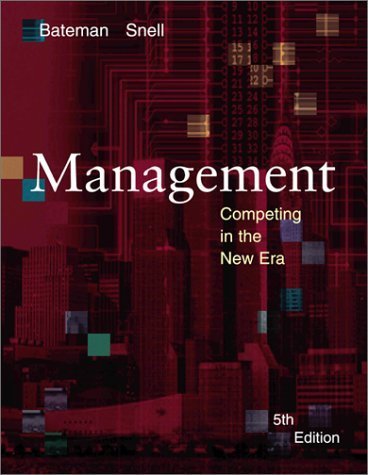 Management: Competing in the New Era by Thomas S. Bateman (2001-06-03)