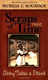 Abby Takes a Stand (Scraps of Time) by Patricia McKissack (2006-12-28)