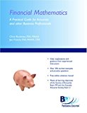 Financial Mathematics: A Practical Guide For Actuaries And Other Business Professionals by Chris Ruckman (2004-05-03)