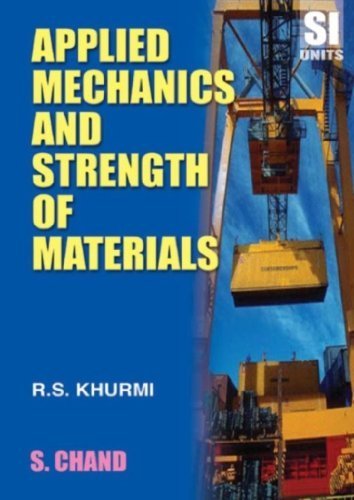 Applied Mechanics and Strength of Materials by R.S. Khurmi (2005-01-28)