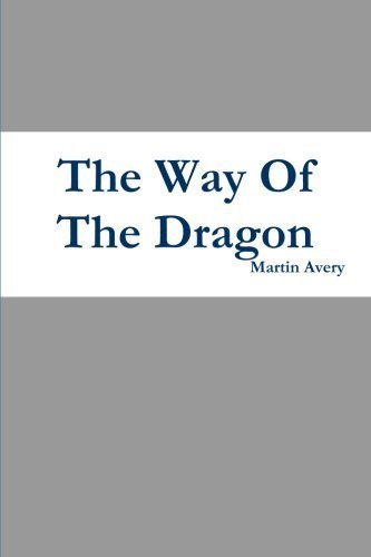 Book Cover The Way Of The Dragon by Martin Avery (2014-06-14)
