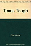 Texas Tough by H. Giles (1992-08-01)