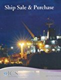 Ship Sale and Purchase 2012/2013 Edition by Institute of Chartered Shipbrokers (2012-05-03)