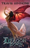 Dragon Born: A Short Story Lead-in: Chronicles of Dragon Aerie (Plague Born Book 0)