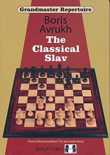 Grandmaster Repertoire 17: The Classical Slav by Boris Avrukh (2014-05-20)