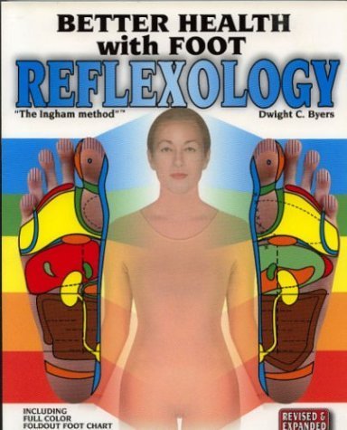 Better Health with Foot Reflexology by Dwight C. Byers (2001-06-03)