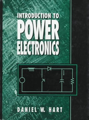 Introduction to Power Electronics by Daniel W. Hart (1996-10-25)