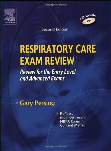 Respiratory Care Exam Review: Review for the Entry Level and Advanced Exams by Gary Persing BS RRT (2004-11-05)