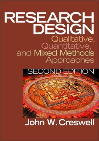 Research Design: Qualitative, Quantitative, and Mixed Methods Approaches by John W. Creswell (2002-07-15)