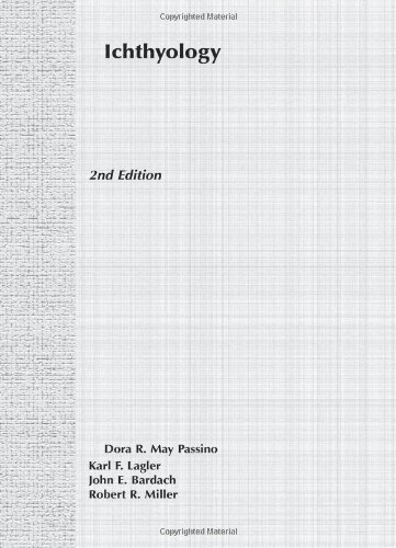 Ichthyology by Karl F. Lagler (1977-04-28)