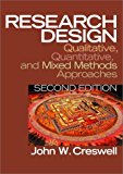 Research Design: Qualitative, Quantitative, and Mixed Methods Approaches by John W. Creswell (2002-07-15)