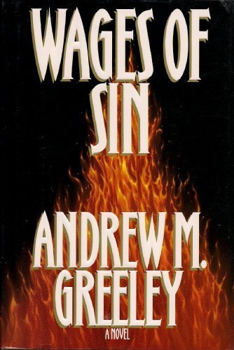 Wages of Sin by Andrew M. Greeley (1992-08-12)