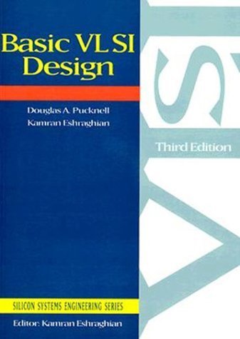 Basic Vlsi Design (Silicon Systems Engineering) by Douglas A. Pucknell (1995-01-03)