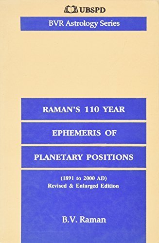 Raman's 110 Year Ephemeris of Planetary Positions (1891 to 2000 AD) by Bangalore Venkata Raman (1999-02-01)