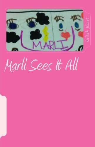 Marli Sees It All by Raitah A. Jinnat (2014-01-03)