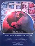 Pearson Custom Business Resources (Sales Management:Shaping Future Sales Leaders, University of Central Florida MAR 3403 Sales Force Management) by TANNER (2011-05-03)