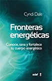 Fronteras energeticas (Spanish Edition) by Cyndi Dale (2014-06-30)