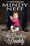 The Cowboy is a Daddy (Contemporary Romance)
