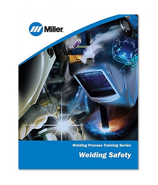 Welding Safety: Welding Process Training Series