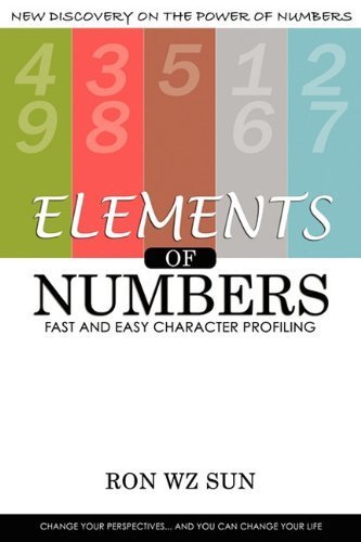 Elements of Numbers: Fast and Easy Character Profiling by Ron WZ Sun (2010-07-05)