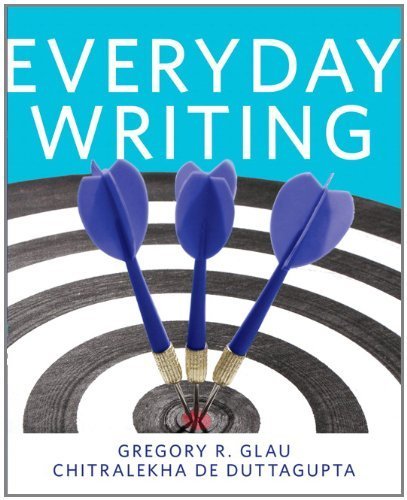 Everyday Writing by Greg R. Glau (2011-12-07)