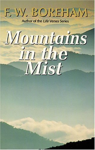 Mountains in the Mist by F. W. Boreham (1995-04-11)
