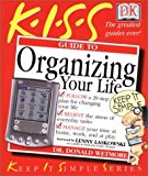 KISS Guide to Organizing Your Life (Keep It Simple Series) by Donald Wetmore (2001-12-01)