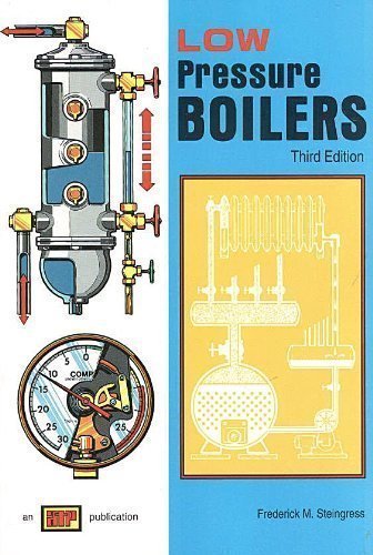 Low Pressure Boilers by Frederick M. Steingress (1994-01-03)