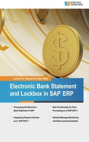 Electronic Bank Statement & Lockbox in SAP ERP by Lennart Ullmann (2014-11-13)