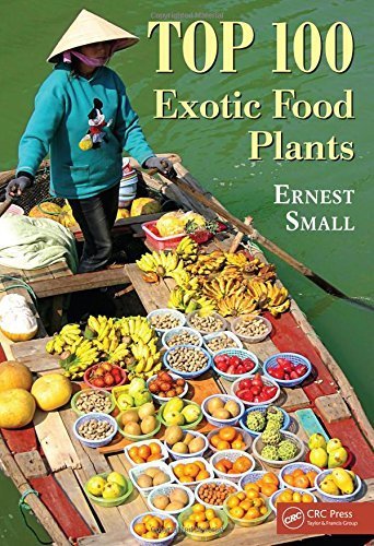 Top 100 Exotic Food Plants by Ernest Small (2011-08-23)
