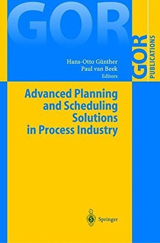 Advanced Planning and Scheduling Solutions in Process Industry (GOR-Publications) (2003-07-29)