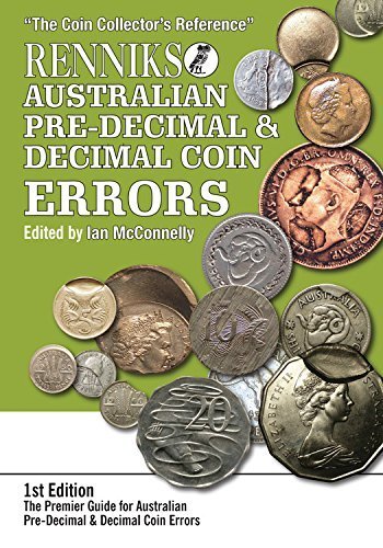 Renniks Australian Pre-Decimal & Decimal Coin Errors: The Premier Guide for Australian Pre-Decimal & Decimal Coin Errors by Ian McConnelly (2016-04-01)