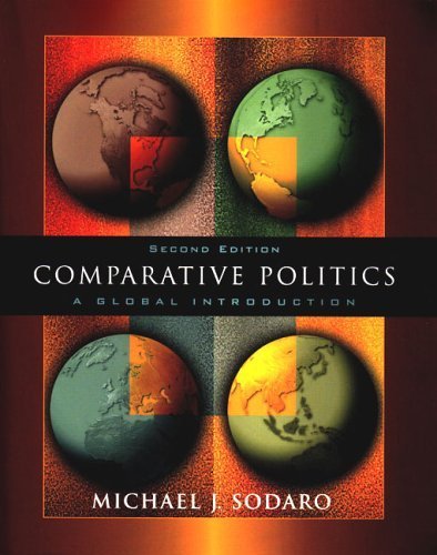 Comparative Politics: A Global Introduction by Michael J. Sodaro (2004-05-03)