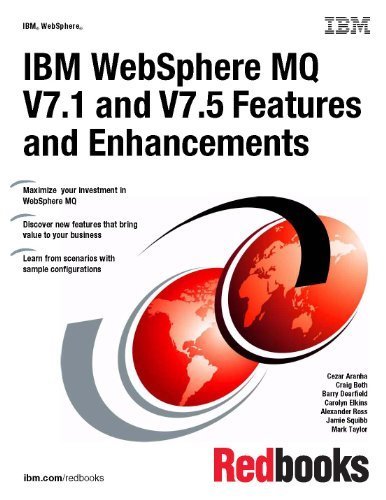 IBM Websphere Mq V7.1 and V7.5 Features and Enhancements by IBM Redbooks (2013-02-28)