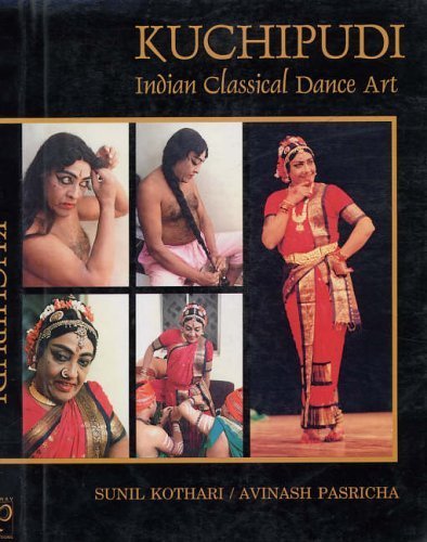 Kuchipudi Indian Classical Dance Art by Sunil Kothari (2001-01-01)