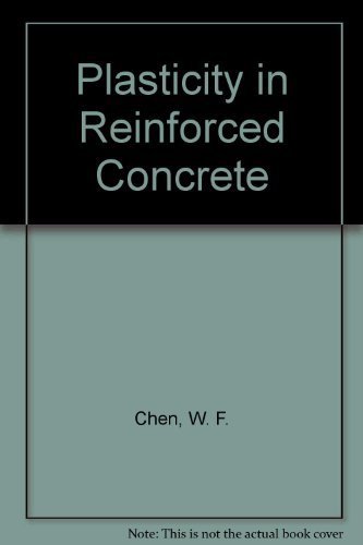 Plasticity in Reinforced Concrete by Wai-Kai Chen (1982-01-03)