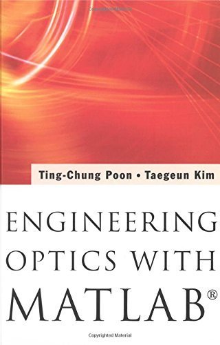 Engineering Optics With Matlab? by Ting-Chung Poon (2006-07-06)