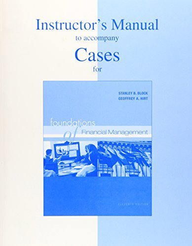 Instructor's Manual to Accompany the Casebook for Foundations of Financial Management by Block (2004-02-01)