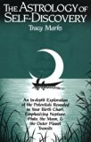 The Astrology of Self-Discovery by Tracy Marks (1985-09-03)