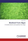 Biodiesel From Algae: A Complete Book for deriving Biofuel from Algae by Vivek Kumar (2012-01-17)