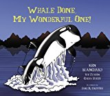 Whale Done, My Wonderful One! by Ken Blanchard (2014-01-07)