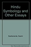Hindu Symbology and Other Essays by Swami Swahananda (2010-01-30)